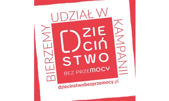 Ogólnopolska Kampania Społeczna „Dzieciństwo bez Przemocy”