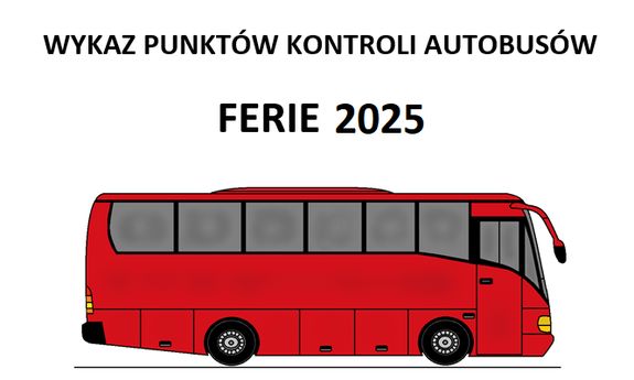 „Ferie 2025” – zasady kontroli autokarów w powiecie buskim