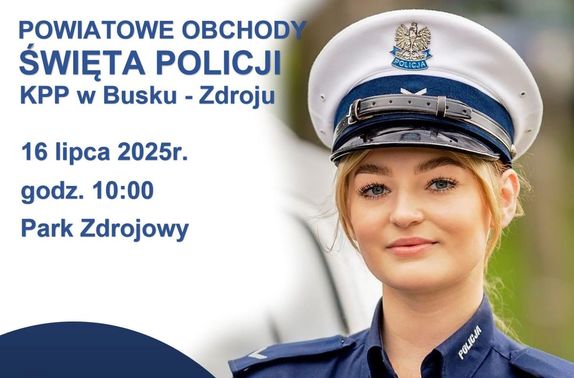 Powiatowe Obchody Święta Policji – 16 lipca 2025 roku Park Zdrojowy w Busku – Zdroju